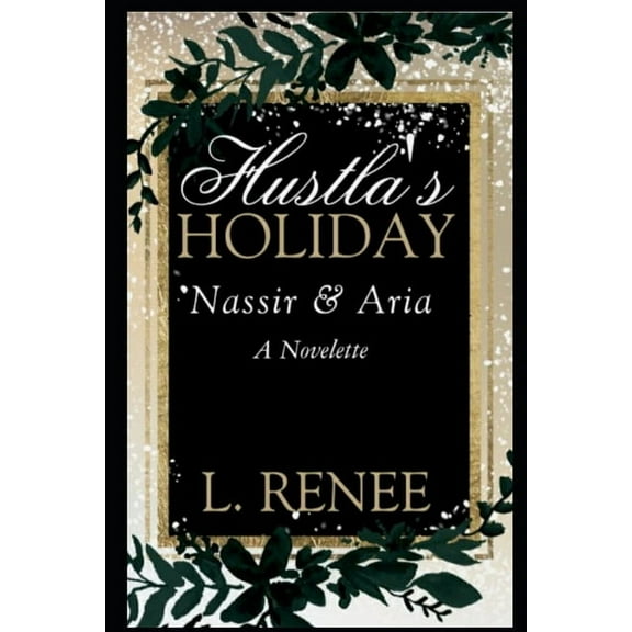 Hustla's Holiday: Nassir & Aria (Paperback)