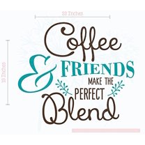 Coffee and Friends Perfect Blend Modern Kitchen Quotes Vinyl Lettering Decals 2-Color, 23x19-Inch, Chocolate/Teal