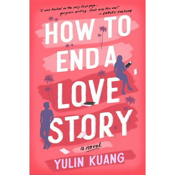 Yulin Kuang: How to End a Love Story: A Novel (Paperback)