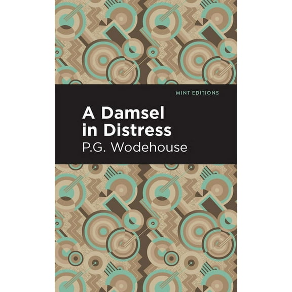 Mint Editions (Humorous and Satirical Na A Damsel in Distress, (Hardcover)