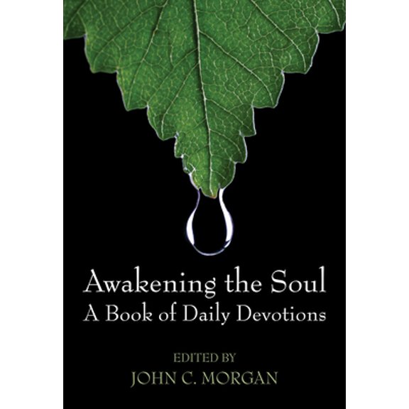 Pre-Owned Awakening the Soul: A Book of Daily Devotions (Paperback) 1498235867 9781498235860