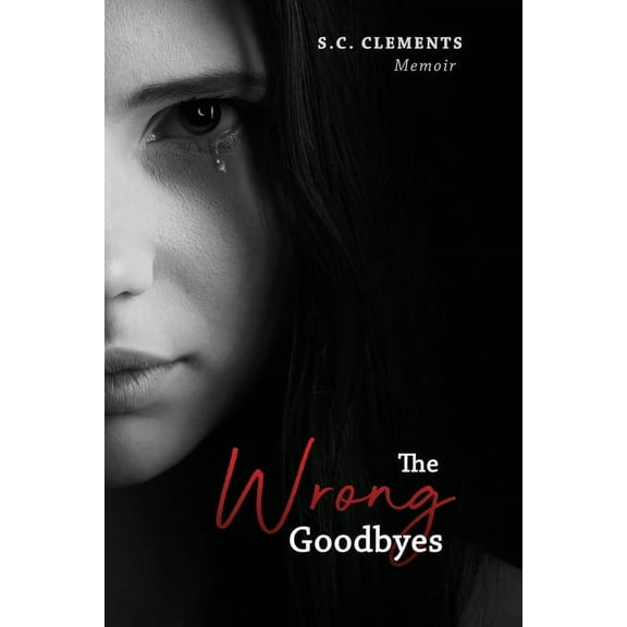 The Wrong Goodbyes, (Paperback)