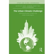 Cities and Global Governance: The Urban Climate Challenge (Hardcover)