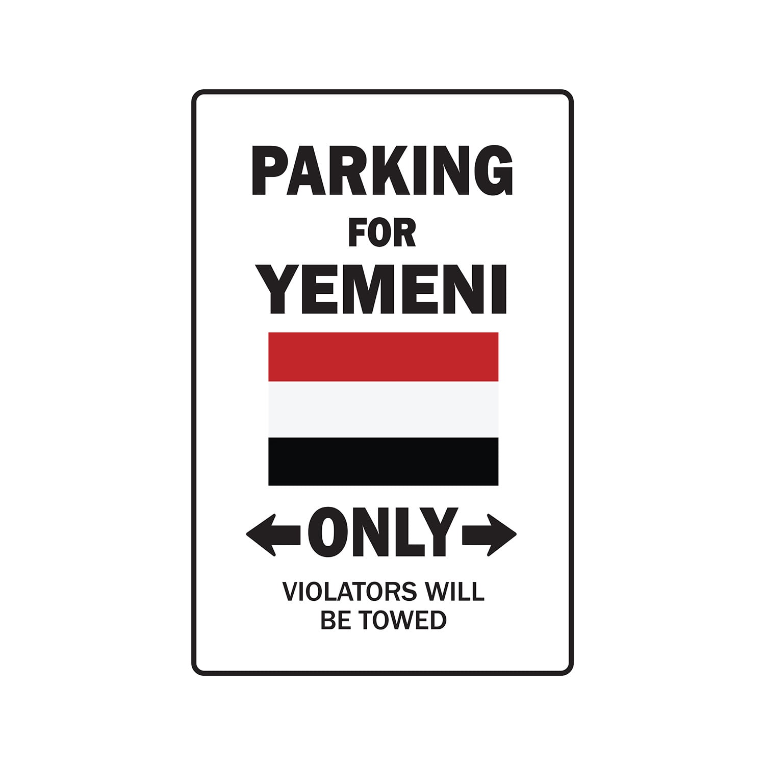 PARKING FOR YEMENI ONLY Sign Or Decals yemen flag national pride love