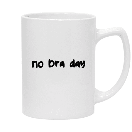

No Bra Day - 14oz Ceramic White Statesman Coffee Mug White
