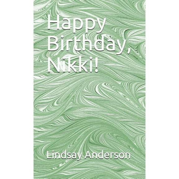 Nikki Enders: Happy Birthday, Nikki! (Paperback)