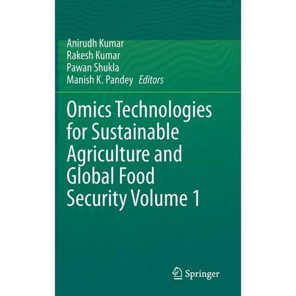 Omics Technologies for Sustainable Agriculture and Global Food Security Volume 1, (Hardcover)