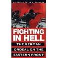 thumbnail image 2 of Pre-Owned Fighting in Hell: The German Ordeal on the Eastern Front (Mass Market Paperback) 0804116989 9780804116985, 2 of 2