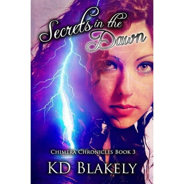 Chimera Chronicles: Secrets in the Dawn (Paperback)