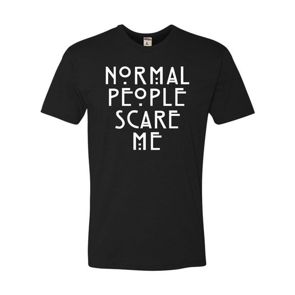 Adult Normal People Scare Me Deluxe T-Shirt
