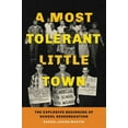 thumbnail image 1 of Pre-Owned A Most Tolerant Little Town: The Explosive Beginning of School Desegregation, (Hardcover), 1 of 2