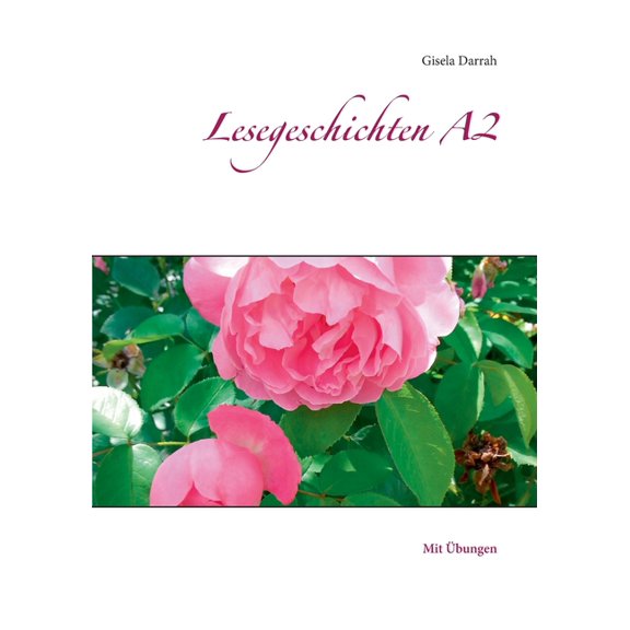 Lesegeschichten A2: Mit Übungen, (Paperback)