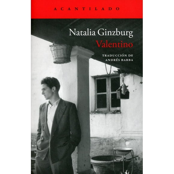 Libro Valentino Tapa Blanda, Autor Natalia Ginzburg, Editorial Acantilado