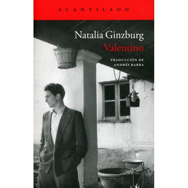 Libro Valentino Tapa Blanda, Autor Natalia Ginzburg, Editorial Acantilado
