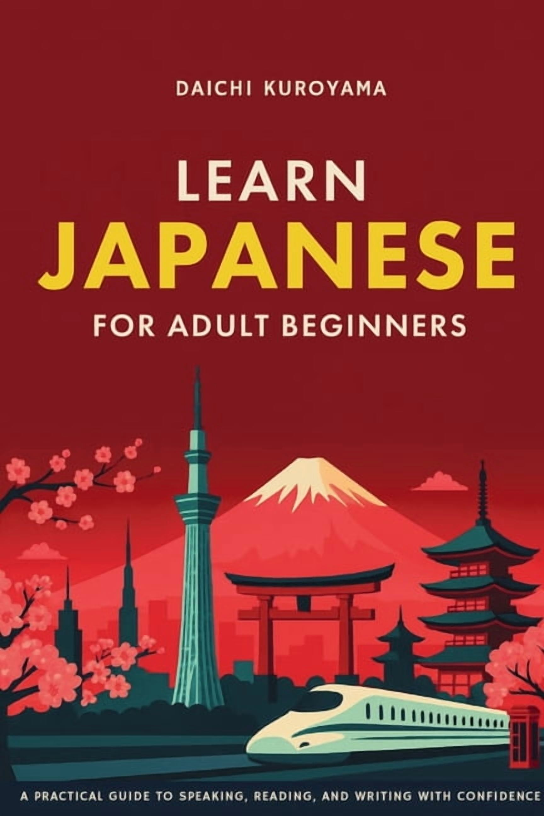 Learn Japanese Book for Beginners: Learn Practical &amp