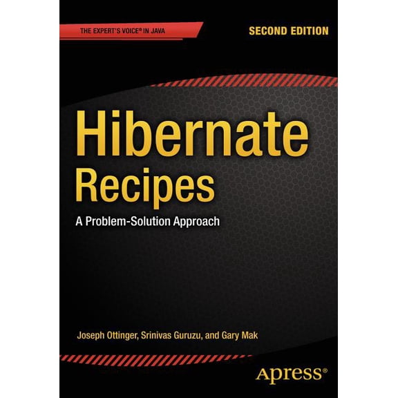 Hibernate Recipes: A Problem-Solution Approach, (Paperback)