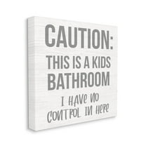Caution Kid's Bathroom Phrase Family Home Sign Typography Gallery-Wrapped Canvas Print Wall Art, 17x17