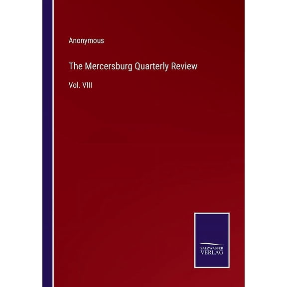 The Mercersburg Quarterly Review (Paperback)