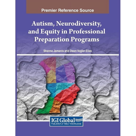 Autism, Neurodiversity, and Equity in Professional Preparation Programs, (Paperback)