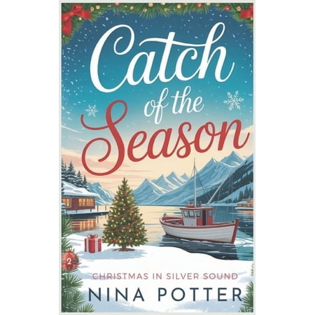 Catch of the Season: A Later in Life Opposites Attract Christmas Romance (Paperback)