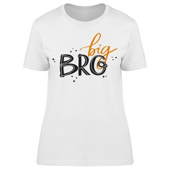 Text: Big Bro T-Shirt Women -Image by Shutterstock, Female Medium