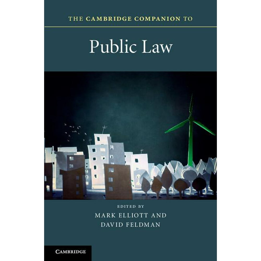 Cambridge Companions to Law The Cambridge Companion to Public Law