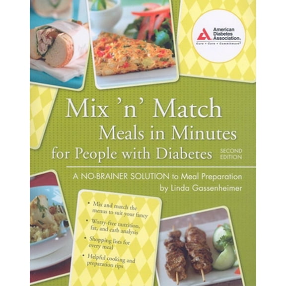 Pre-Owned Mix 'n' Match Meals in Minutes for People with Diabetes: A No-Brainer Solution to Meal Preparation (Paperback) 1580402895 9781580402897