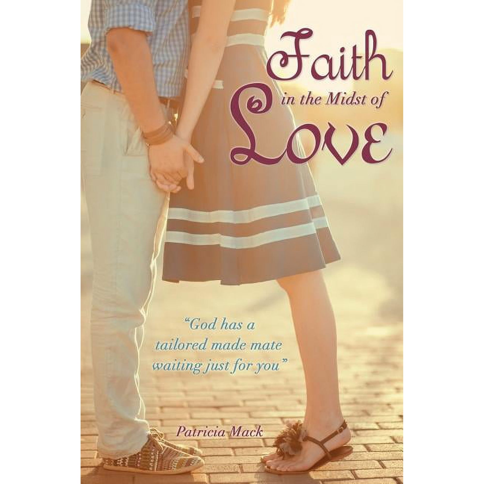 Faith in the Midst of Love (Paperback)