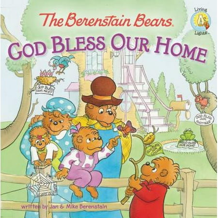 God Bless America Bear - Berenstain Bears/Living Lights: The Berenstain Bears: God Bless Our Home (Paperback)