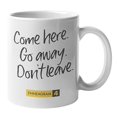 thumbnail image 1 of Enneagram Type 4 - Coffee and Tea Gift Mug: Come here. Go away. Don't leave. (11oz), 1 of 4