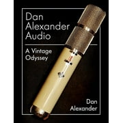 Dan Alexander Audio : A Vintage Odyssey (Hardcover)