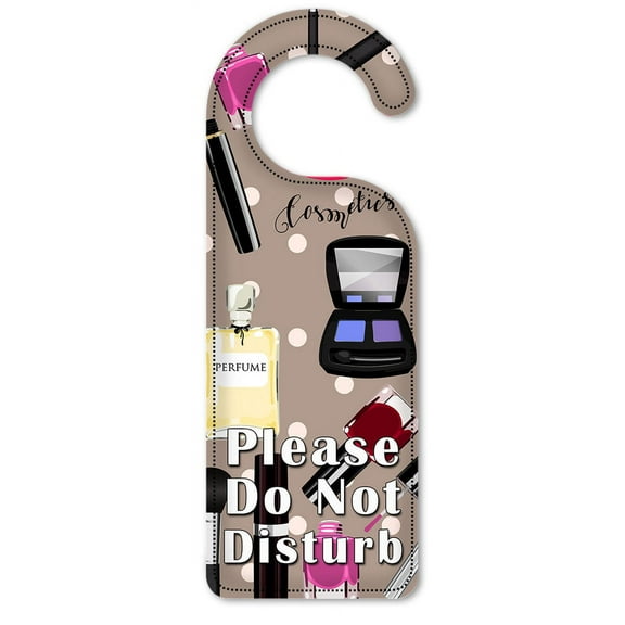 Do Not Disturb Door Knob Hanger Sign - Cosmetics