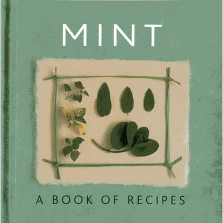 Mint : A Book of Recipes