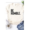 thumbnail image 2 of Be Humble Graphic Tee T-Shirt PLUS, 2 of 7