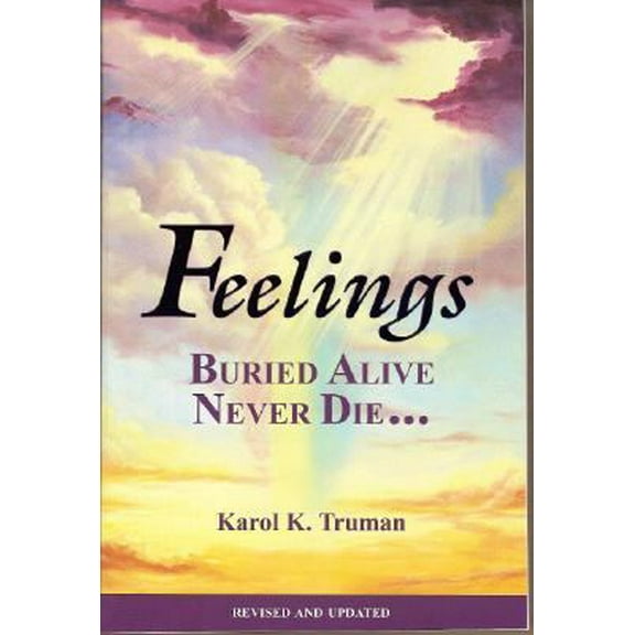 Pre-Owned Feelings Buried Alive Never Die-- (Paperback) 0911207023 9780911207026
