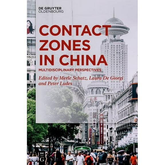 Contact Zones in China: Multidisciplinary Perspectives, (Hardcover)