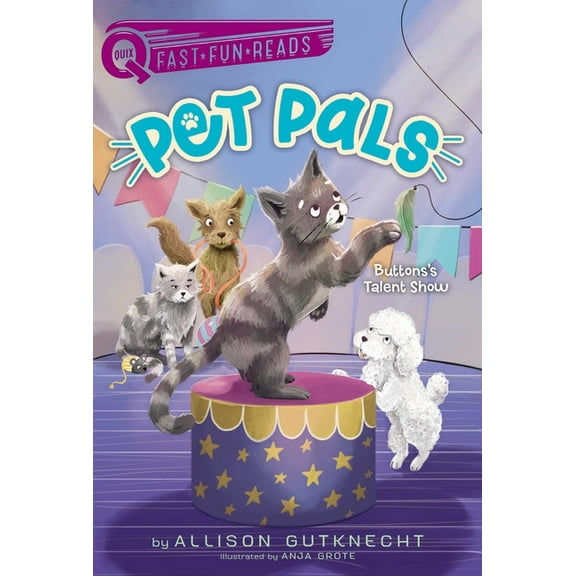 Pet Pals Buttons's Talent Show: A Quix Book, Book 3, (Hardcover)