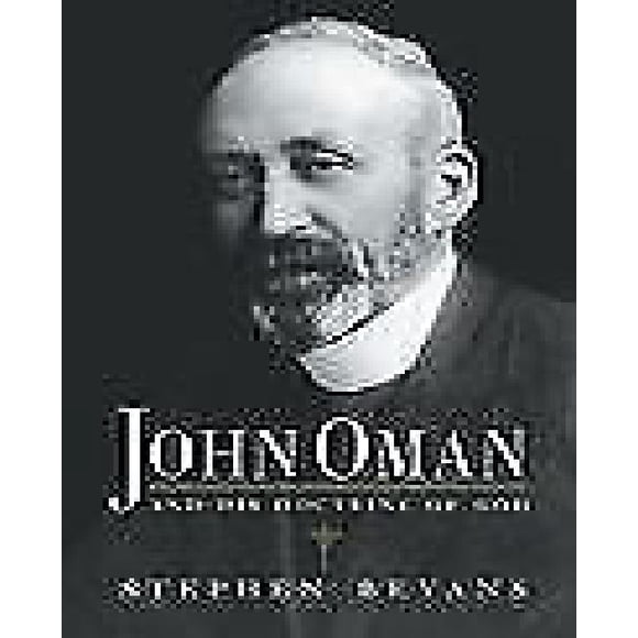 John Oman and His Doctrine of God