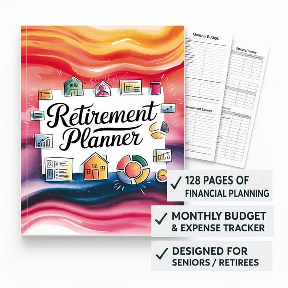 Retirement Planner – 128 Page Financial & Life Planning Journal, Monthly Budget Organizer, Expense Tracker for Seniors and Retirees