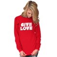 thumbnail image 4 of Give Love Heart Kindness Happiness Women's Long Sleeve T Shirt Brisco Brands M, 4 of 6
