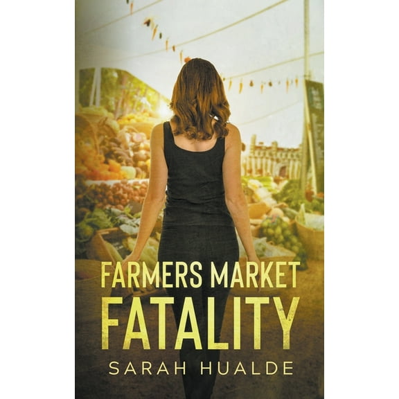 Honey Pot Mysteries Farmers Market Fatality, Book 3, (Paperback)