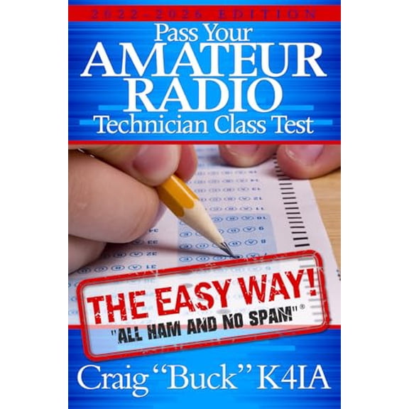 Pre-Owned Pass Your Amateur Radio Technician Class Test - the Easy Way (Paperback 9798985673913) by Craig E Buck