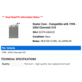 thumbnail image 2 of Heater Core - Compatible with 1998 - 2004 Chevy S10 1999 2000 2001 2002 2003, 2 of 2