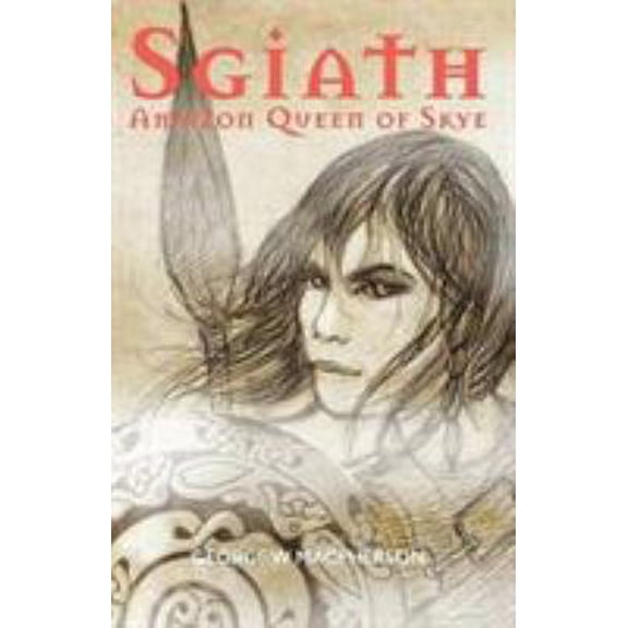 Pre-Owned Sgiath: Amazon Queen of Skye (Paperback) 1912147939 9781912147939