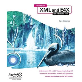 Pre-Owned Foundation XML and E4X for Flash and Flex (Paperback)