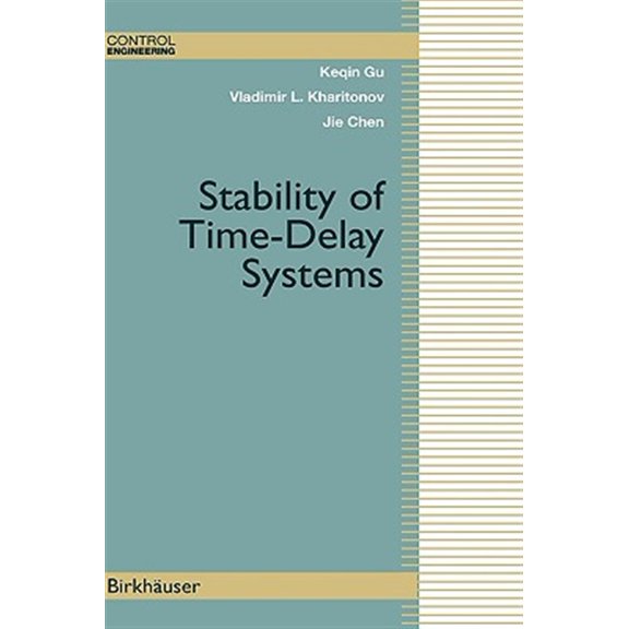 Pre-Owned Control Engineering: Stability of Time-Delay Systems (Hardcover)