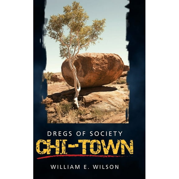 Chi-Town : Dregs of Society (Hardcover)