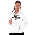 thumbnail image 3 of Just Dough It Donut Baking Baker Lazy Hoodie Sweatshirt Women Men Brisco Brands L, 3 of 6