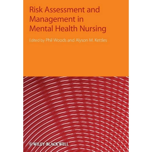Risk Assessment and Management in Mental Health Nursing, (Paperback)