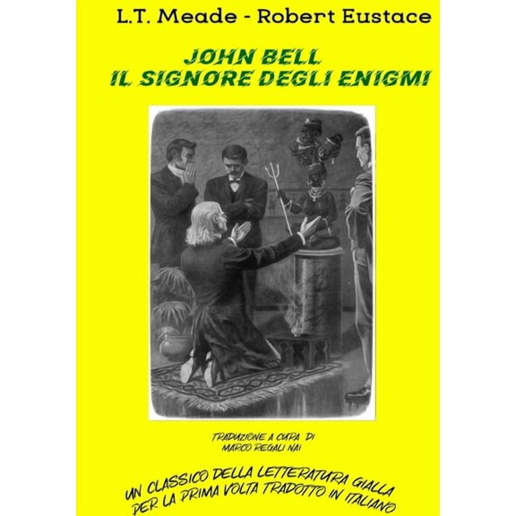 John Bell, il signore degli enigmi, (Paperback)